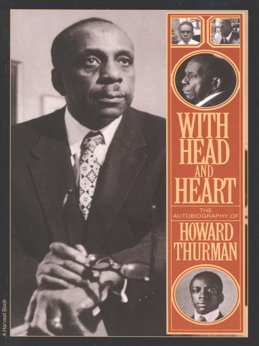 Title details for With Head and Heart by Howard Thurman - Available
